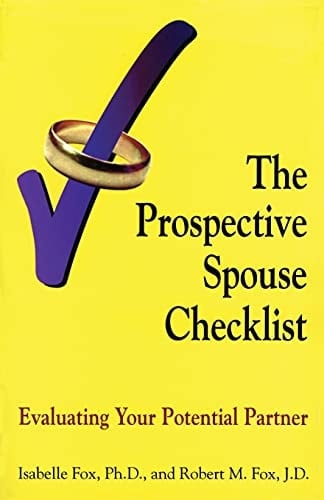 The Prospective Spouse Checklist Evaluating Your Potential Partner