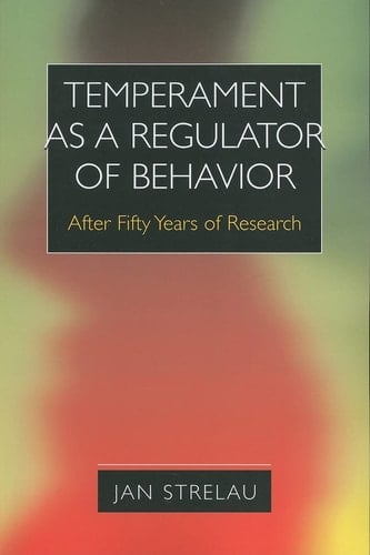 Temperament as a Regulator of Behavior After Fifty Years of Research