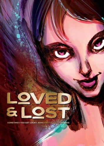 Loved and Lost