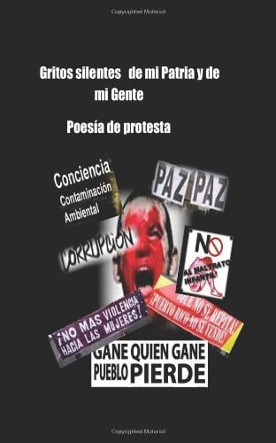 !Grito Silente de mi Patria y de mi Gente!: Solangedear (Spanish Edition)