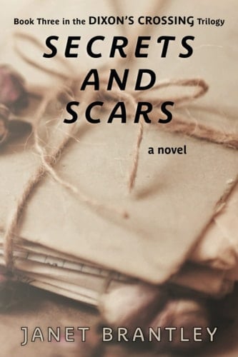 Secrets and Scars (The Dixon's Crossing Trilogy)