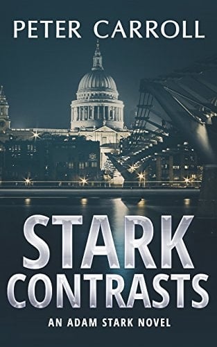 Stark Contrasts An Adam Stark Novel
