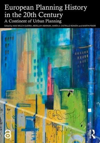 European Planning History in the 20th Century A Continent of Urban Planning
