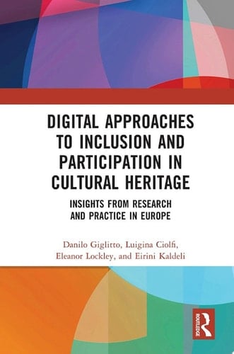 Digital Approaches to Inclusion and Participation in Cultural Heritage