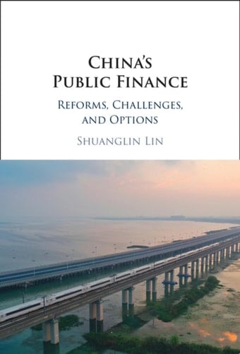 China's Public Finance Reforms, Challenges, and Options
