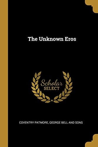 The Unknown Eros