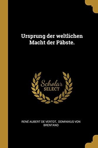 Ursprung der weltlichen Macht der Päbste.