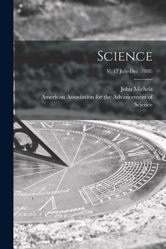 Science; V. 12 July-Dec (1888)