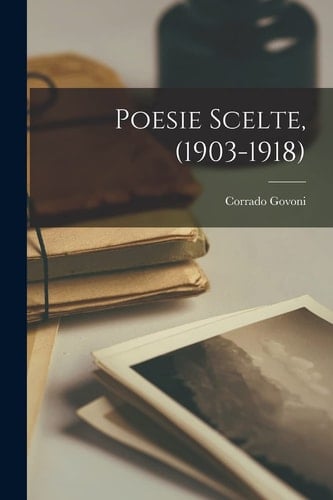 Poesie scelte, (1903-1918)