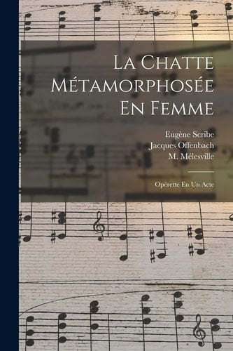 La Chatte Métamorphosée En Femme Opérette En Un Acte