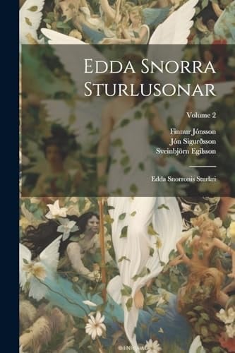 Edda Snorra Sturlusonar Edda Snorronis Sturlæi; Volume 2