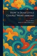 How a Dear Little Couple Went Abroad