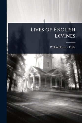 Lives of English Divines