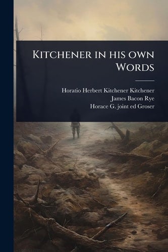 Kitchener in His Own Words