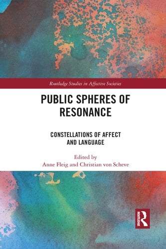 Public Spheres of Resonance Constellations of Affect and Language
