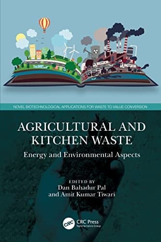 Agricultural and Kitchen Waste Energy and Environmental Aspects