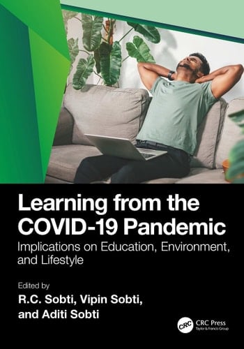 Learning from the COVID-19 Pandemic Implications on Education, Environment, and Lifestyle