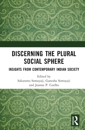 The Plural Social Sphere Insights from Contemporary Indian Society