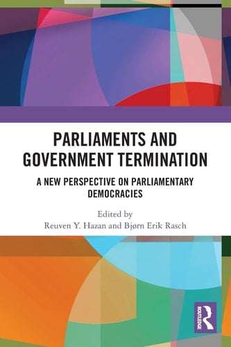 Parliaments and Government Termination A New Perspective on Parliamentary Democracies