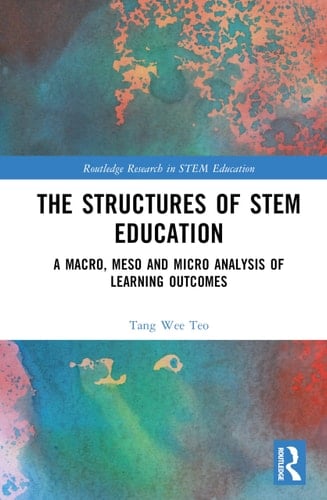 The Structures of Stem Education A Macro, Meso and Micro Analysis of Learning Outcomes