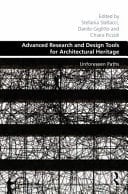 Advanced Research and Design Tools for Architectural Heritage Unforeseen Paths