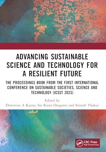 Advancing Sustainable Science and Technology for a Resilient Future