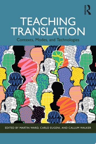 Teaching Translation Contexts, Modes and Technologies