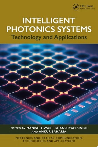 Intelligent Photonics Systems Technology and Applications