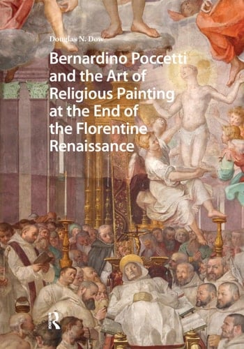 Bernardino Poccetti and the Art of Religious Painting at the End of the Florentine Renaissance