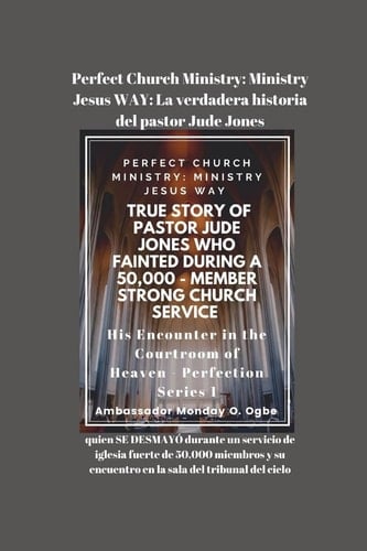 Perfect Church Ministry quien SE DESMAYÓ durante un servicio de iglesia fuerte de 50,000 miembros y su encuentro en la sala del tribunal del cielo