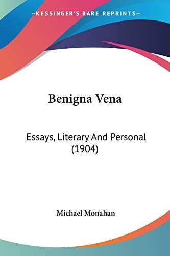 Benigna Vena Essays, Literary And Personal (1904)