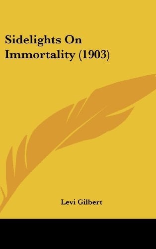 Sidelights on Immortality (1903)
