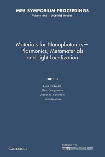 Materials for Nanophotonics - Plasmonics, Metamaterials and Light Localization: Volume 1182