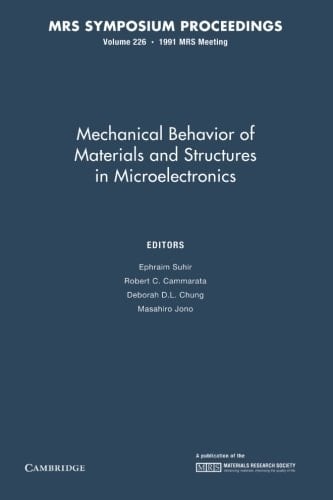 Mechanical Behavior of Materials and Structures in Microelectronics: Volume 226