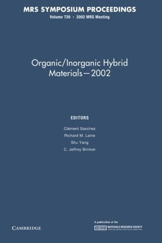 Organic/Inorganic Hybrid Materials - 2002: Volume 726