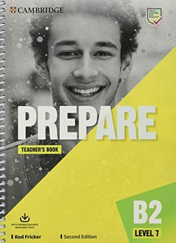 Prepare Level 7 Teacher's Book with Downloadable Resource Pack (Cambridge English Prepare!)