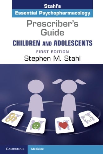 Prescriber's Guide Children and Adolescents Stahl's Essential Psychopharmacology