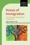 Voices of Immigration A Serial Narrative Ethnography of Language Shift