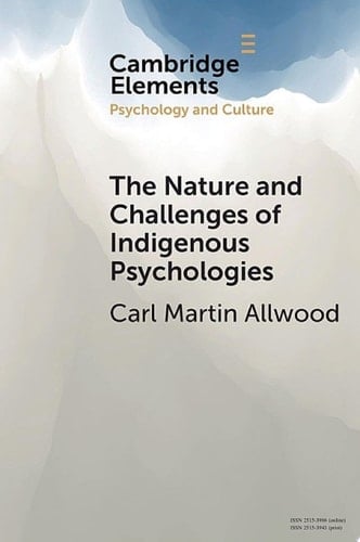 The Nature and Challenges of Indigenous Psychologies