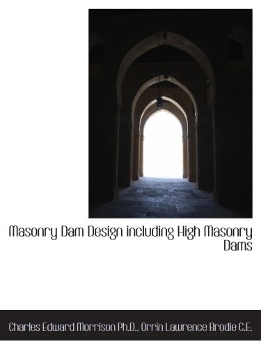 Masonry Dam Design including High Masonry Dams