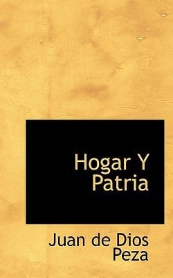 Hogar Y Patria (Spanish Edition)