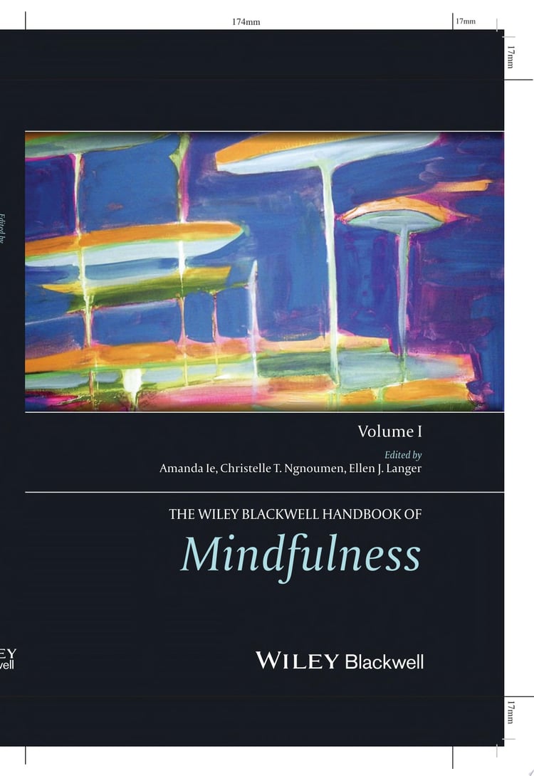 The Wiley Blackwell Handbook of Mindfulness