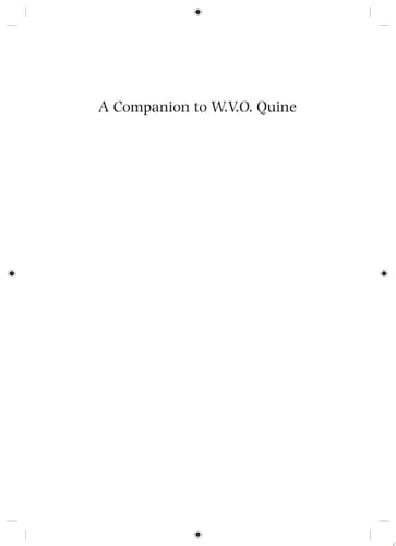 A Companion to W. V. O. Quine