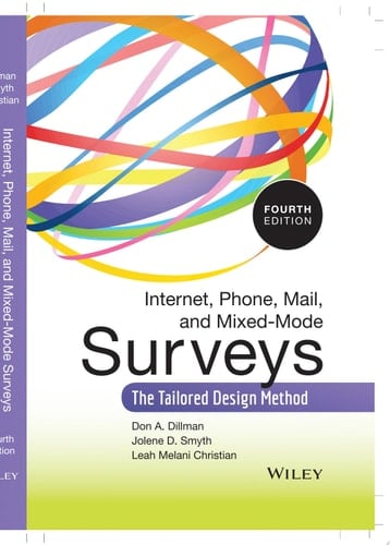 Internet, Phone, Mail, and Mixed-Mode Surveys: The Tailored Design Method