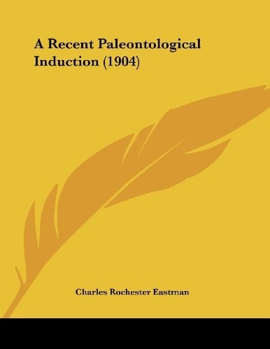 A Recent Paleontological Induction (1904)