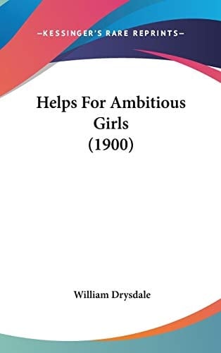 Helps For Ambitious Girls (1900)