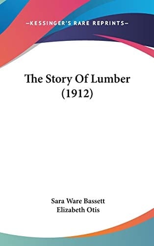 The Story Of Lumber (1912)