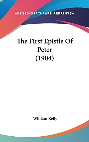 The First Epistle Of Peter (1904)