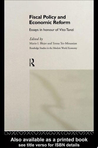 Fiscal Policy and Economic Reforms Essays in Honour of Vito Tanzi