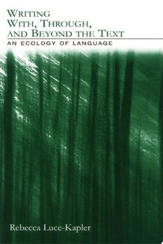 Writing With, Through, and Beyond the Text
